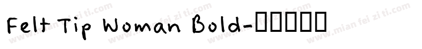 Felt Tip Woman Bold字体转换